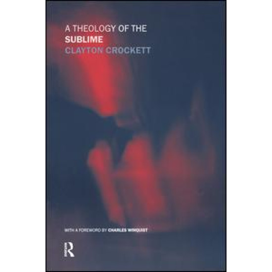 A Theology of the Sublime A Theology of the Sublime