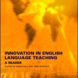 Innovation in English Language Teaching Innovation in English Language Teaching