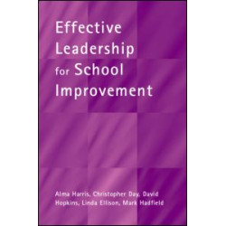 Effective Leadership for School Improvement