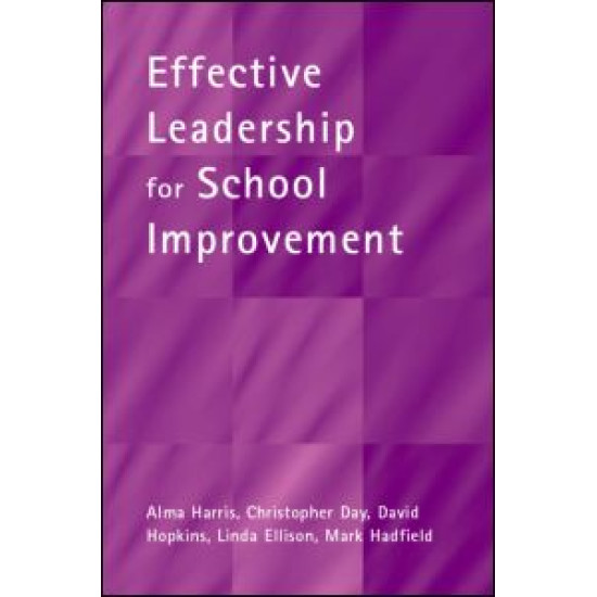 Effective Leadership for School Improvement
