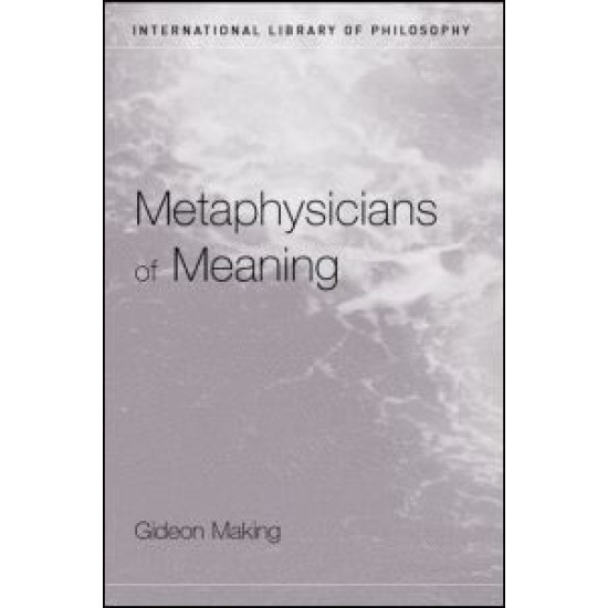Metaphysicians of Meaning