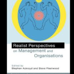 Realist Perspectives on Management and Organisations