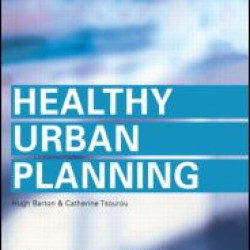 Healthy Urban Planning Healthy Urban Planning
