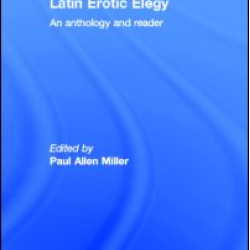 Latin Erotic Elegy Latin Erotic Elegy