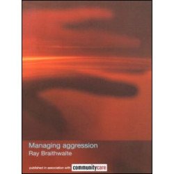 Managing Aggression Managing Aggression