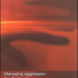 Managing Aggression Managing Aggression