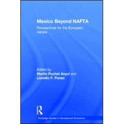 Mexico Beyond NAFTA Mexico Beyond NAFTA