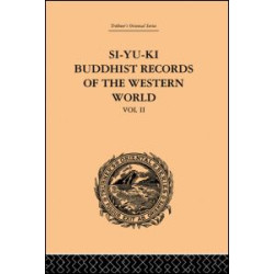 Si-Yu-Ki: Buddhist Records of the Western World Si-Yu-Ki: Buddhist Records of the Western World