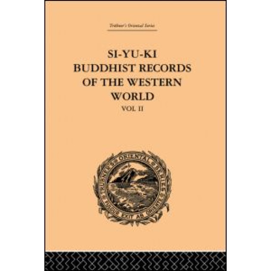Si-Yu-Ki: Buddhist Records of the Western World