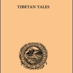 Tibetan Tales Derived from Indian Sources Tibetan Tales Derived from Indian Sources