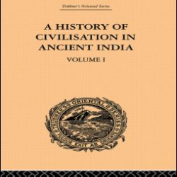 A History of Civilisation in Ancient India A History of Civilisation in Ancient India