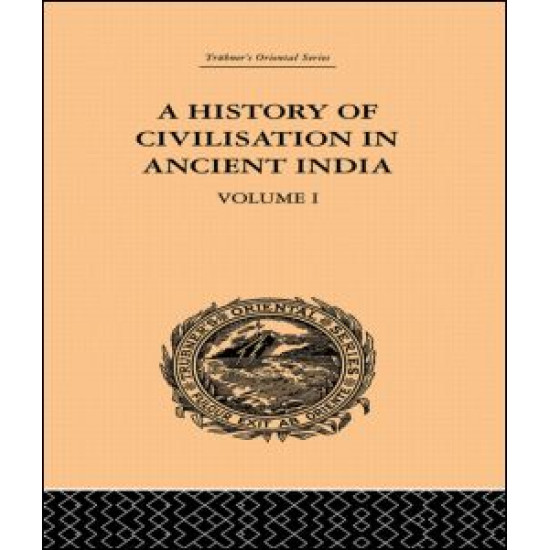A History of Civilisation in Ancient India A History of Civilisation in Ancient India