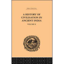 A History of Civilisation in Ancient India A History of Civilisation in Ancient India
