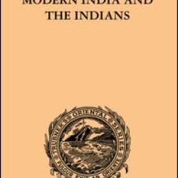 Modern India and the Indians