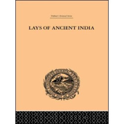 Lays of Ancient India Lays of Ancient India