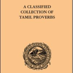 A Classical Collection of Tamil Proverbs A Classical Collection of Tamil Proverbs