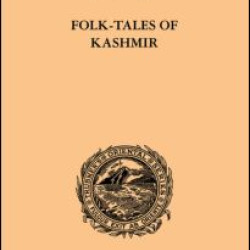 Folk-Tales of Kashmir Folk-Tales of Kashmir