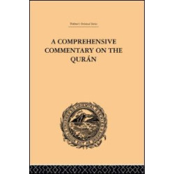 A Comprehensive Commentary on the Quran A Comprehensive Commentary on the Quran