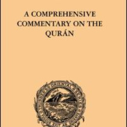 A Comprehensive Commentary on the Quran A Comprehensive Commentary on the Quran