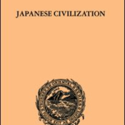 Japanese Civilization, its Significance and Realization