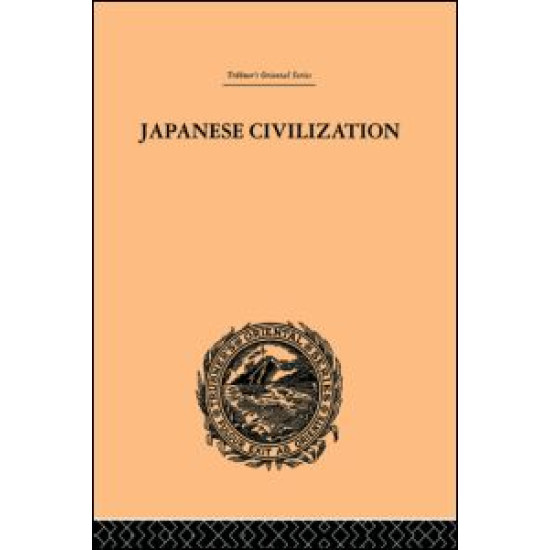 Japanese Civilization, its Significance and Realization