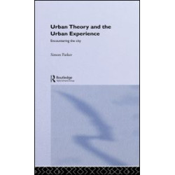 Urban Theory and the Urban Experience Urban Theory and the Urban Experience