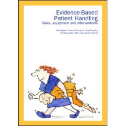 Evidence-Based Patient Handling Evidence-Based Patient Handling