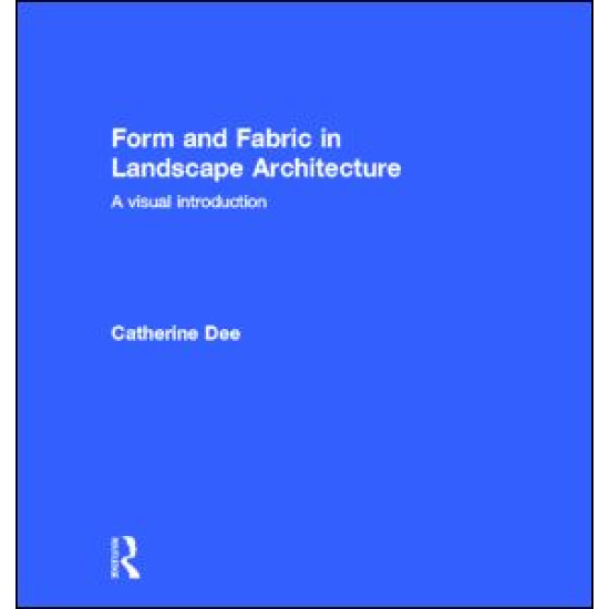 Form and Fabric in Landscape Architecture