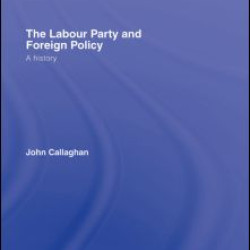 The Labour Party and Foreign Policy