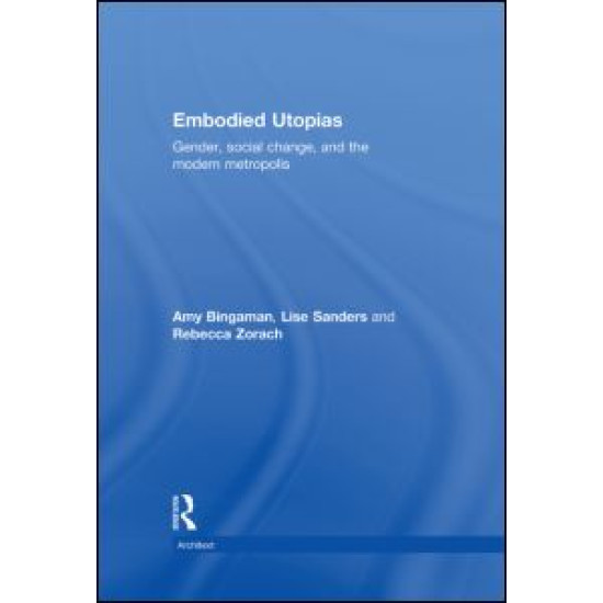 Embodied Utopias