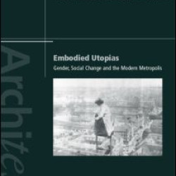 Embodied Utopias Embodied Utopias