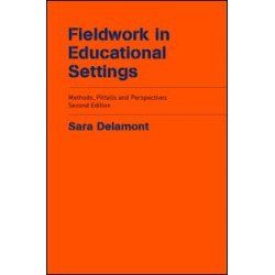 Fieldwork in Educational Settings Fieldwork in Educational Settings