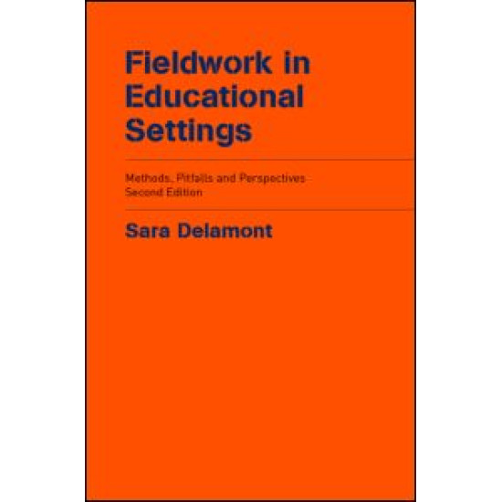 Fieldwork in Educational Settings Fieldwork in Educational Settings
