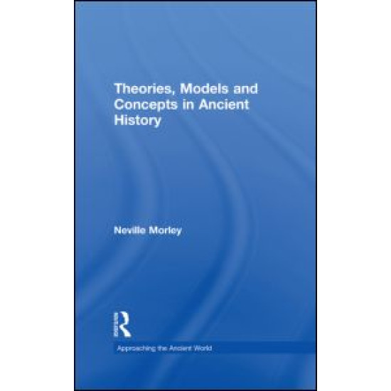 Theories, Models and Concepts in Ancient History