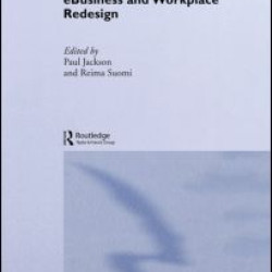 e-Business and Workplace Redesign