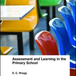 Assessment and Learning in the Primary School