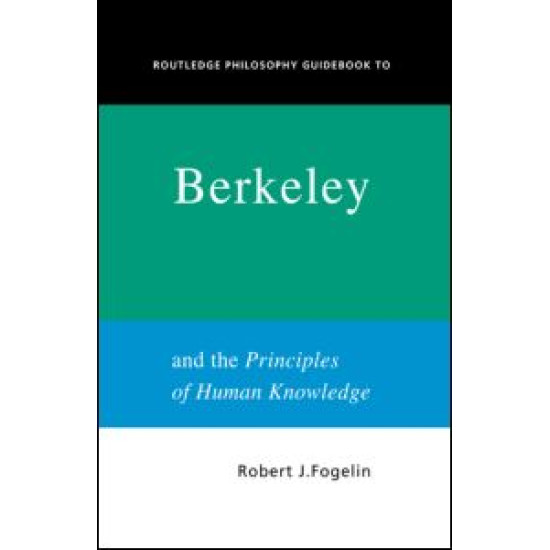 Routledge Philosophy GuideBook to Berkeley and the Principles of Human Knowledge
