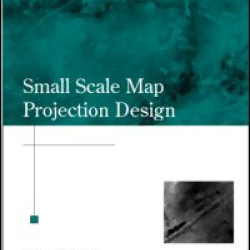 Small-Scale Map Projection Design Small-Scale Map Projection Design