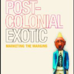 The Postcolonial Exotic The Postcolonial Exotic
