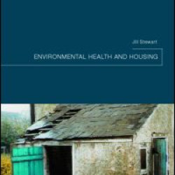 Environmental Health and Housing Environmental Health and Housing