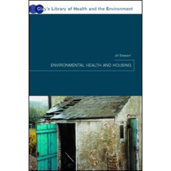 Environmental Health and Housing Environmental Health and Housing