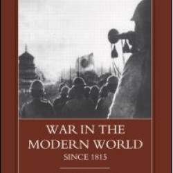 War in the Modern World since 1815 War in the Modern World since 1815