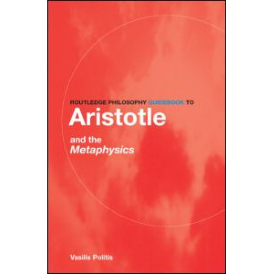 Routledge Philosophy GuideBook to Aristotle and the Metaphysics