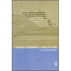 The Social Economics of Health Care