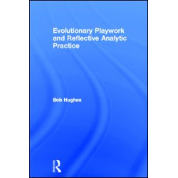Evolutionary Playwork Evolutionary Playwork