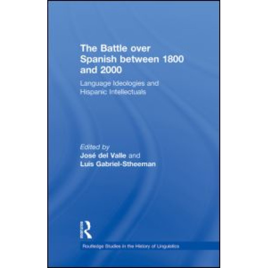 The Battle over Spanish between 1800 and 2000