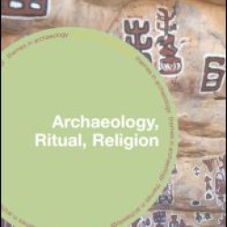 Archaeology, Ritual, Religion