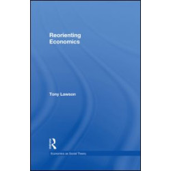 Reorienting Economics Reorienting Economics
