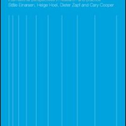 Bullying and Harassment in the Workplace Bullying and Harassment in the Workplace