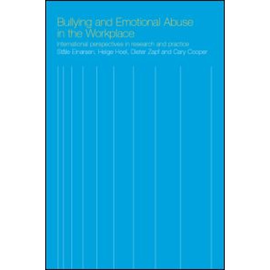 Bullying and Harassment in the Workplace Bullying and Harassment in the Workplace